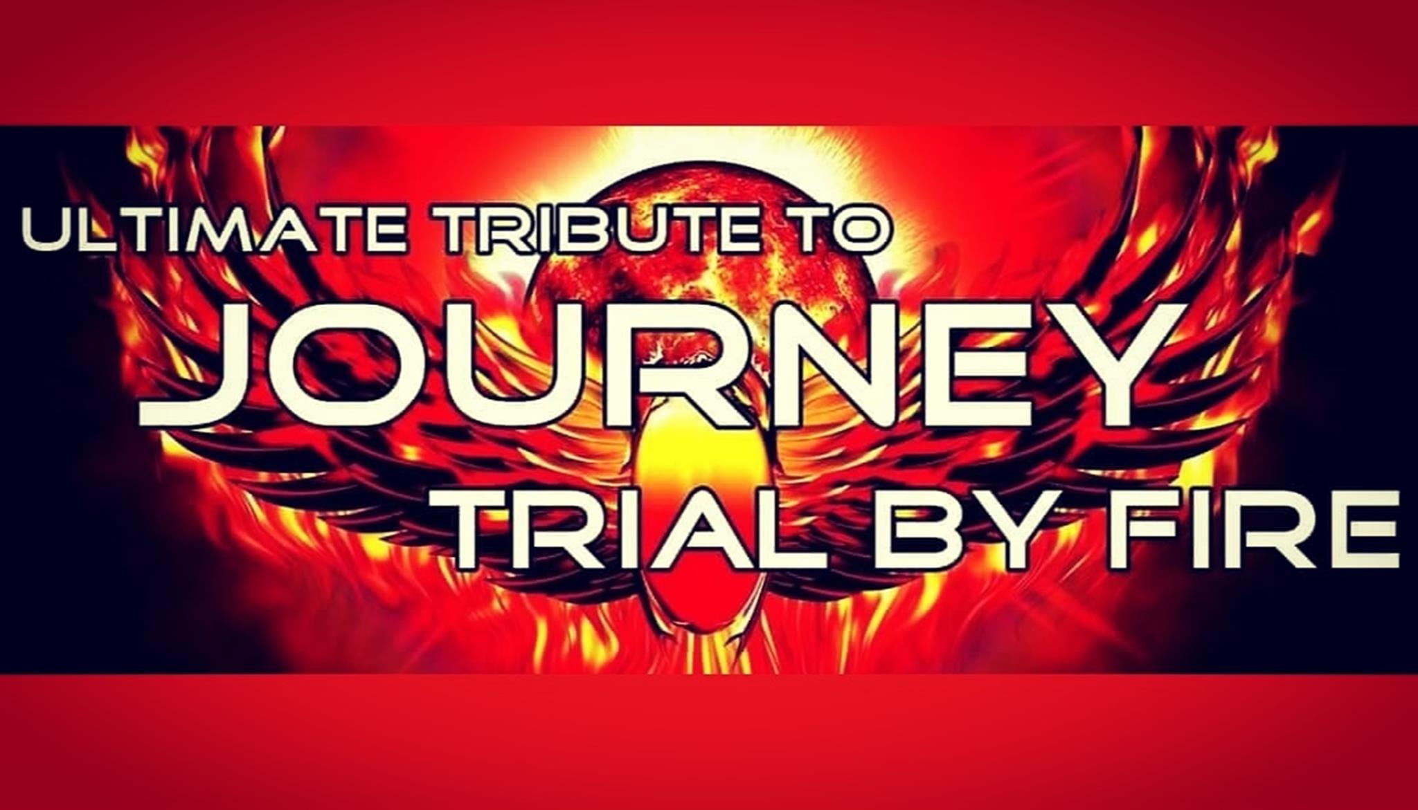 journey tribute band trial by fire